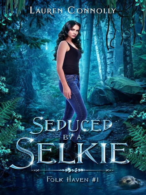 Title details for Seduced by a Selkie by Lauren Connolly - Available